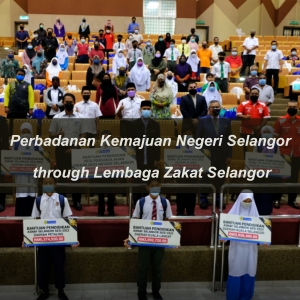 Perbadanan Kemajuan Negeri Selangor through Lembaga zakat Selangor